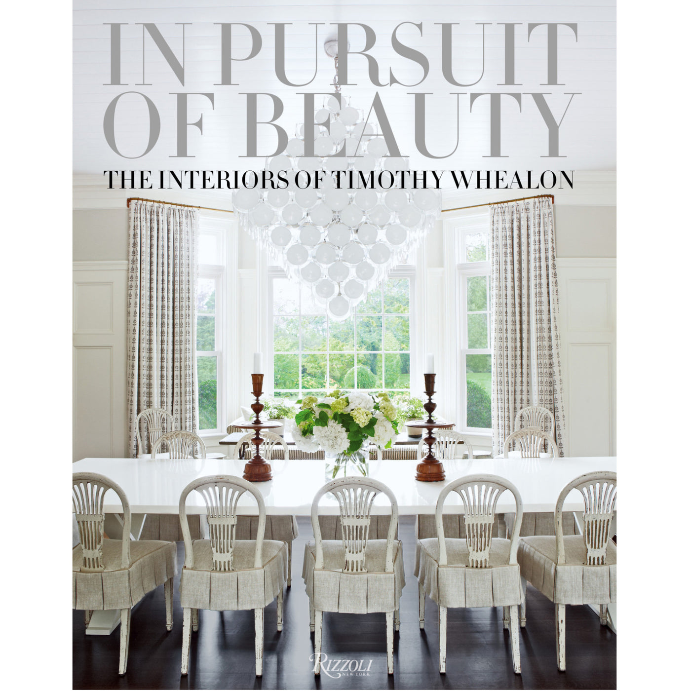 In Pursuit of Beauty: The Interiors of Timothy Whealon - Coffee Table Book - Villa Decor Design & Style