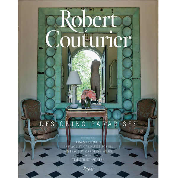 Robert Couturier: Designing Paradises- Coffee Table Book - Villa Decor Design & Style